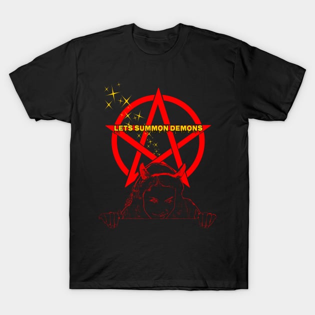 Lets Summon Demons T-Shirt by norules